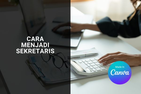 Cara Menjadi Sekretaris